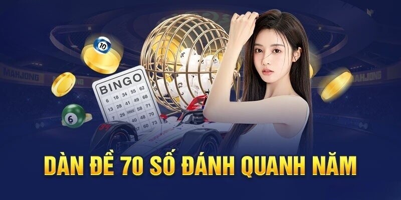 Dàn đề 70 số chính là tập hợp gồm 70 con đẹp nhất với tỷ lệ trúng cao
